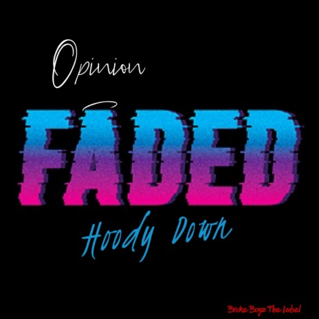 Faded (feat. Hoody Down) | Boomplay Music