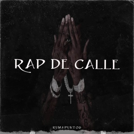 Rap De Calle | Boomplay Music