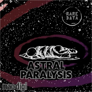ASTRAL PARALYSIS