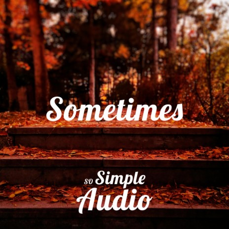 Sometimes | Boomplay Music