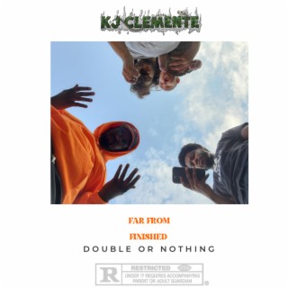 Far From Finished: Double Or Nothing (Deluxe)