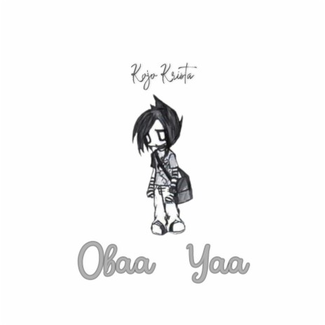 Obaa Yaa | Boomplay Music