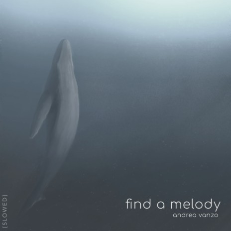 Find a Melody (Slowed) | Boomplay Music