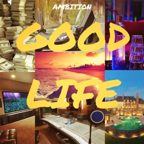 Good Life | Boomplay Music