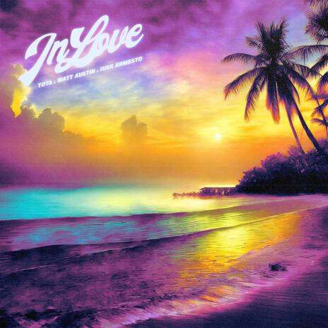 In Love ft. Matt Austin & Ivan Armesto | Boomplay Music