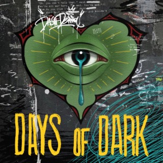 Days of dark.