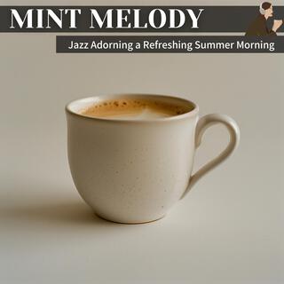 Jazz Adorning a Refreshing Summer Morning