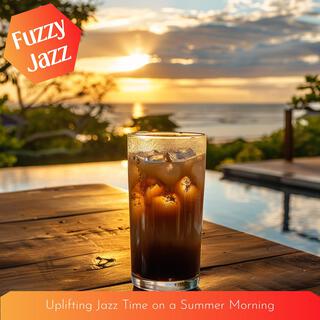 Uplifting Jazz Time on a Summer Morning