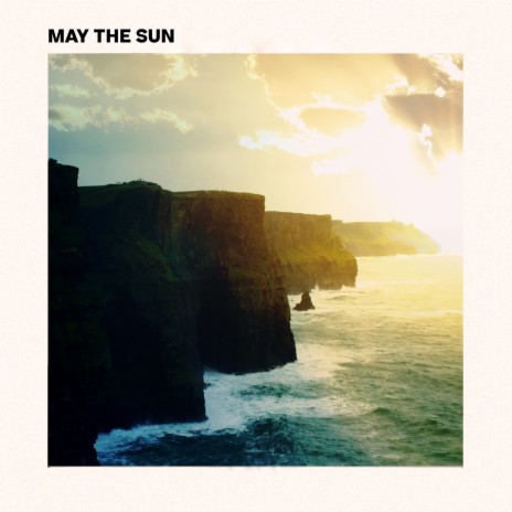 May The Sun | Boomplay Music