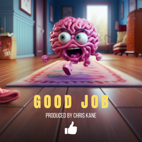 GOOD JOB ft. Chris Kane | Boomplay Music