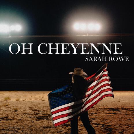 Oh Cheyenne | Boomplay Music