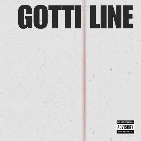 GOTTI LINE | Boomplay Music