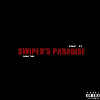 Swiper's Paradise