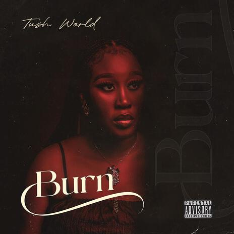 Burn | Boomplay Music