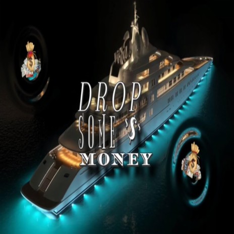 Drop Some Money ft. Prodigy | Boomplay Music