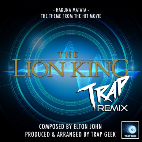 Hakuna Matata (From "The Lion King") (Trap Remix) | Boomplay Music