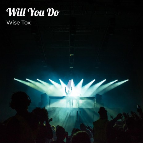 Will You Do ft. hancs chizo wakudala | Boomplay Music