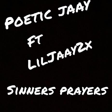 Sinners prayers ft. LilJaay2x | Boomplay Music