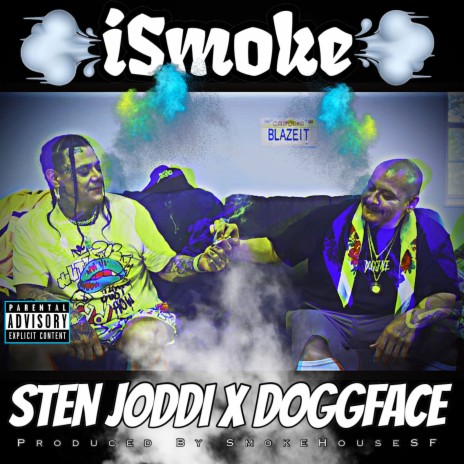 iSmoke ft. DoggFace | Boomplay Music