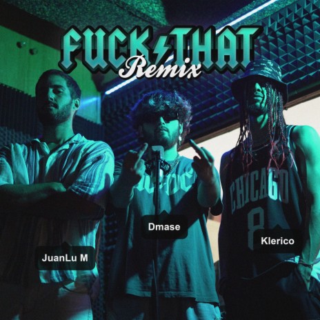 Fuck that (Remix) ft. JuanLu M | Boomplay Music