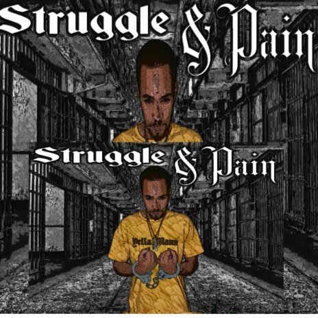 Struggle & Pain