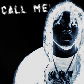 CALL ME!