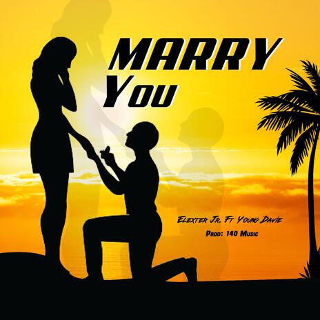 Marry You ft. Young Davie | Boomplay Music