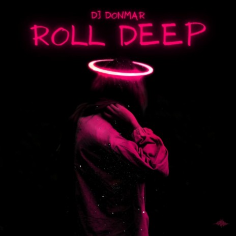 Roll Deep | Boomplay Music