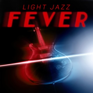 Light Jazz Fever. Warm Guitar Tracks in Good Mood