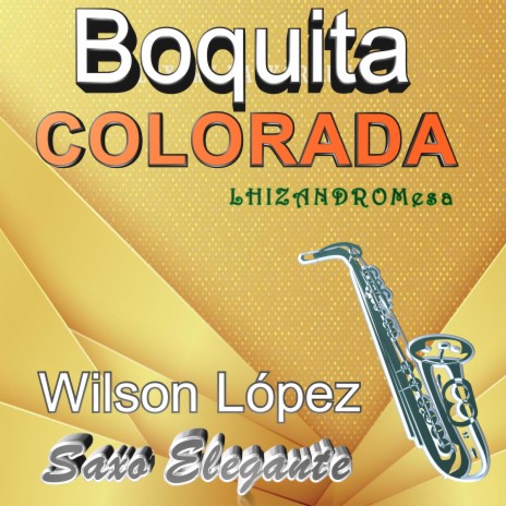 Boquita Colorada/Saxo Cumbia/LhizandroMeza | Boomplay Music