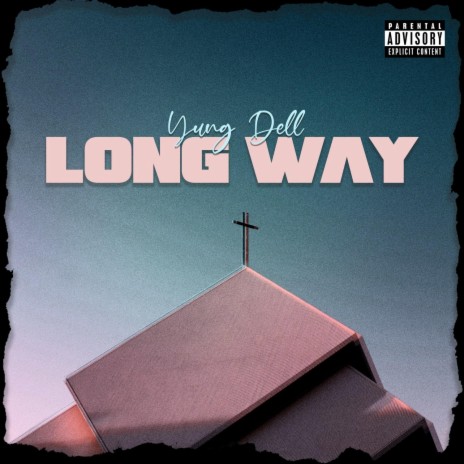 Long Way | Boomplay Music