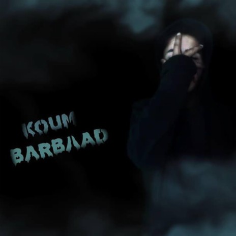 Koum Barbaad | Boomplay Music