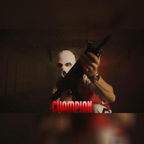 CHAMPION | Boomplay Music