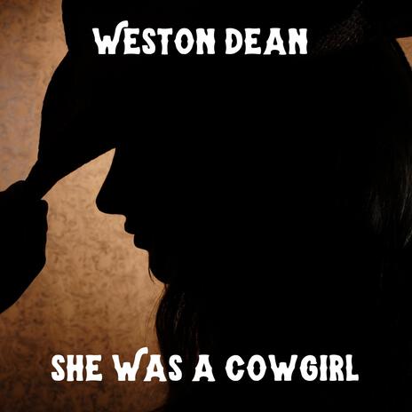 She Was A Cowgirl | Boomplay Music