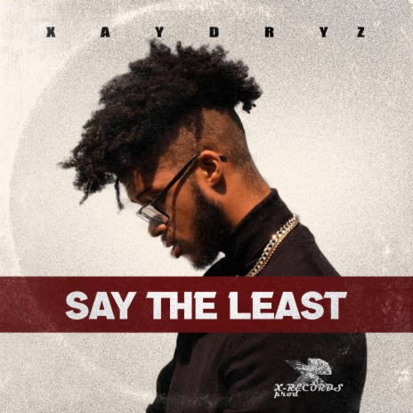 Say The Least | Boomplay Music