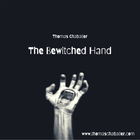 The Bewitched Hand | Boomplay Music