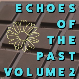 echoes of the past vol. 2