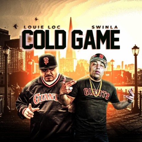 COLD GAME ft. Louie Loc & Swinla | Boomplay Music