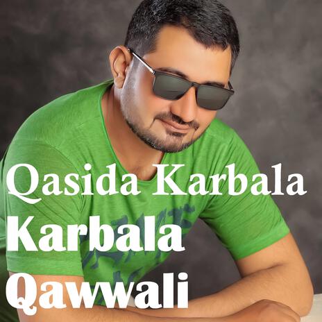 Qasida Karbala Karbala Qawwali