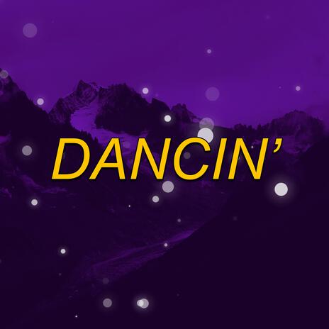 Dancin' (MTG) | Boomplay Music