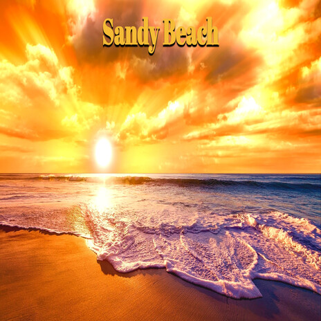 Sandy Beach | Boomplay Music