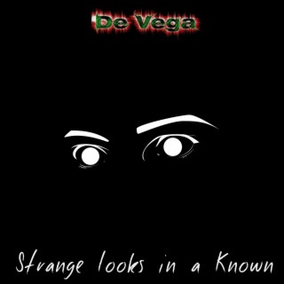 Strange Looks in a Known Place