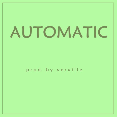 automatic | Boomplay Music