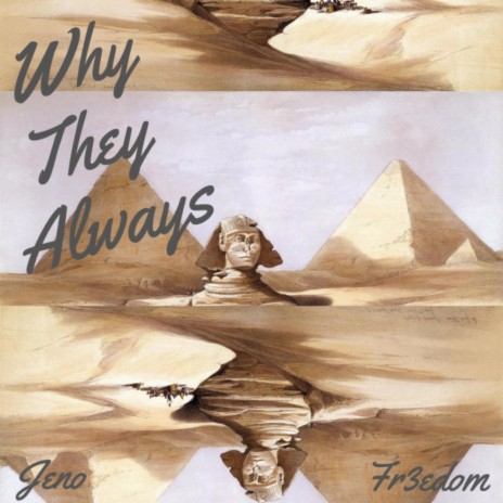 Why They Always (feat. Fr3edom Bandit) | Boomplay Music