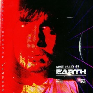 Last Party On Earth lyrics | Boomplay Music
