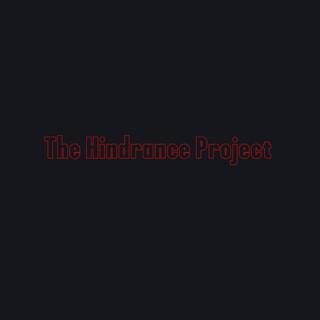 The Hindrance Project