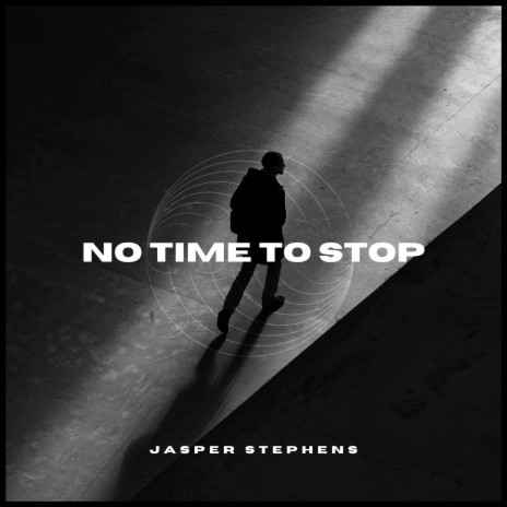 No Time to Stop | Boomplay Music