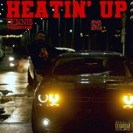 HEATIN' UP | Boomplay Music