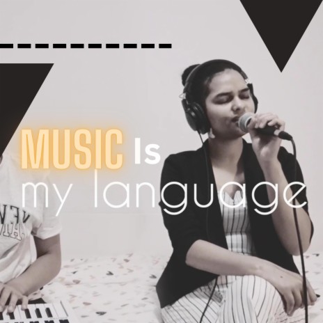 Music is my Language