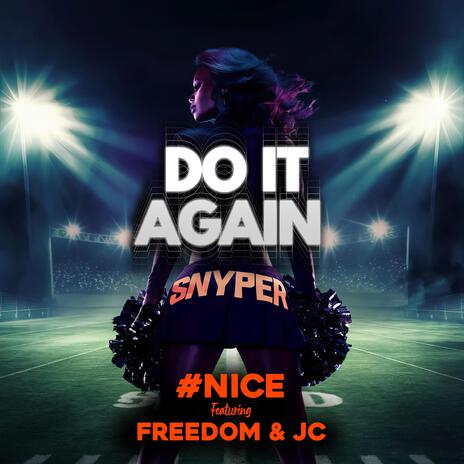 Do It Again (Radio Edit) ft. Freedom & JC | Boomplay Music